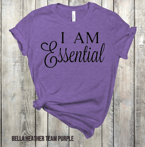 I am Essential Black Adult Sized Screen Print Single Color CLEARANCE LAST CHANCE