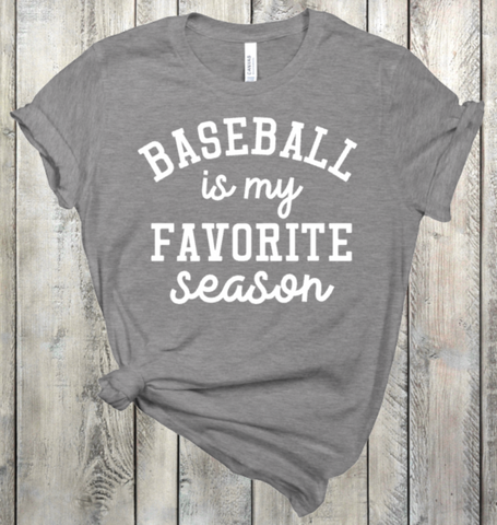 Baseball is My Favorite Season Adult Sized Screen Print Transfers
