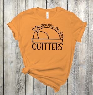 Leftovers are for Quitters Thanksgiving Screen Print Single Color