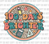 100 Days Brighter Retro 100 Days of School DTF Print