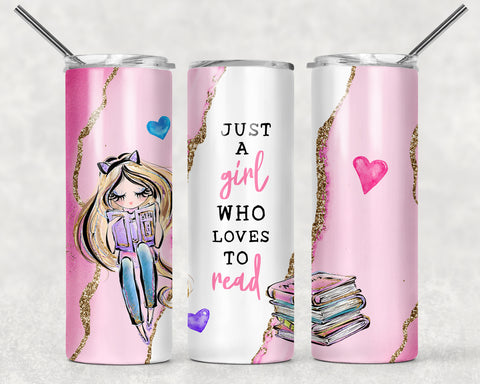 Just A Girl Who Loves To Read Sublimation Tumbler Sized Print #138