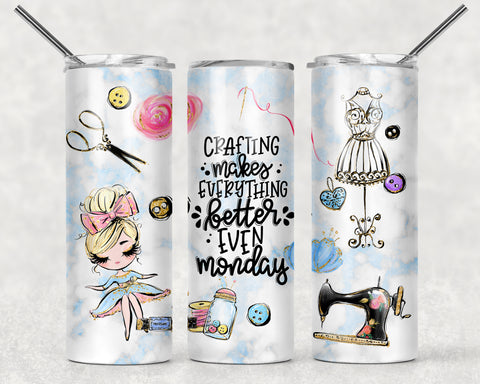Crafting Makes Everything Better Blonde Hair Sublimation Tumbler Sized Print #149