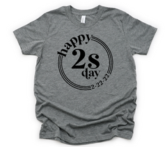 Gray Twosday 2-22-22 Adult Shirt $8 SPECIAL OF THE WEEK  DROP SHIPPING AVAILABLE