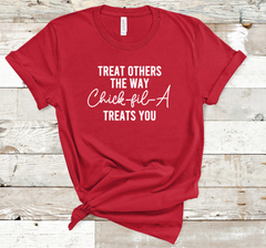 Treat Others Like Chick-Fil-A Treats You TShirt Shirt DROP SHIPPING AVAILABLE
