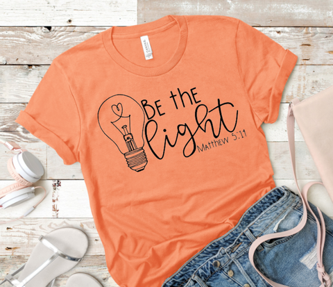 Be The Light Single Color Adult Screen Print