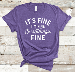 It's Fine White Print Screen Printed Tshirt