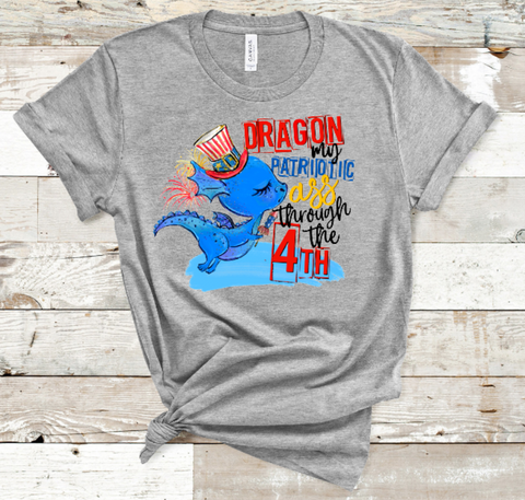 Dragon My Patriotic A** Through the 4th Sublimation Print #P01
