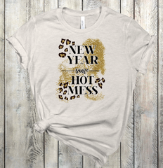 New Year Same Hot Mess Heat Transfer Vinyl