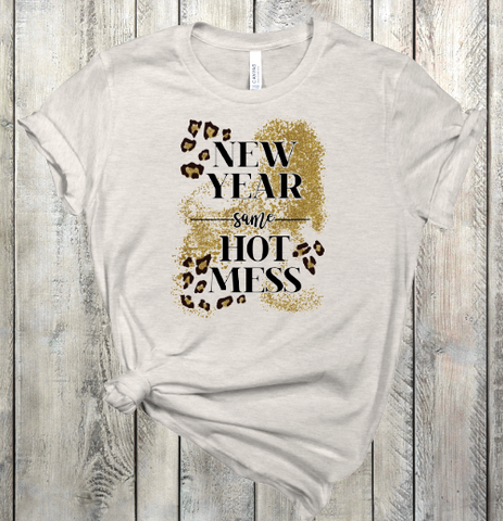 New Year Same Hot Mess Adult Sized Screen Print Transfers