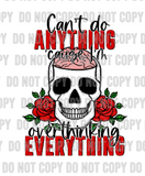 Can't Do Anything Because I Overthink Everything Red DTF Print