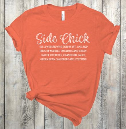 Side Chick Thanksgiving Screen Print