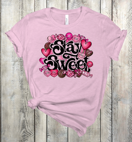 Stay Sweet Candy Themed Valentine's Day Design DTF